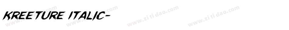 Kreeture Italic字体转换